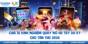 Chia Sẻ Kinh Nghiệm Quay Nổ Hũ Tây Du Ký Cho Tân Thủ 2026