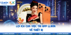 Tải App LLwin - Cài Đặt Siêu Đơn Giản Trên Mọi Thiết Bị
